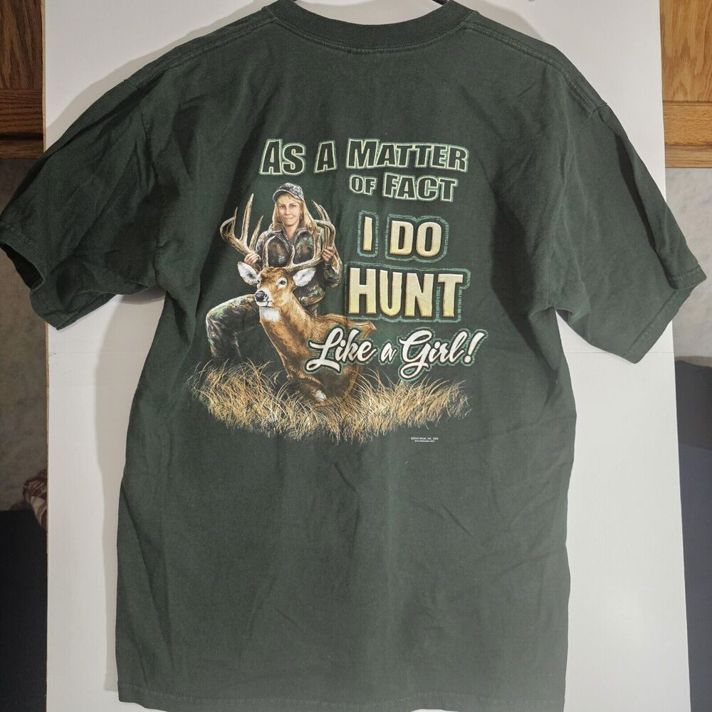 Buck Wear "Hunt Like A Girl" T Shirt Women's Size XL Green 2004 Outdoor Hunting